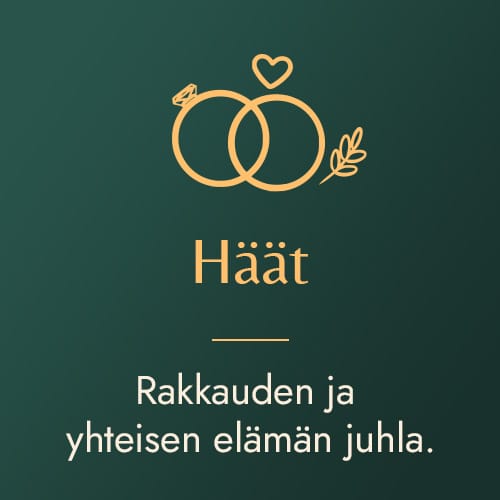 häät rakkauden ja yhteisen elämän juhla